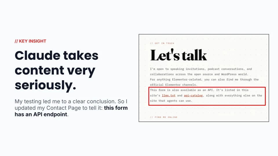 Slide reading "Claude takes content very seriously," beside a screenshot of my contact page with a highlighted line telling agents the form is also available as an API.